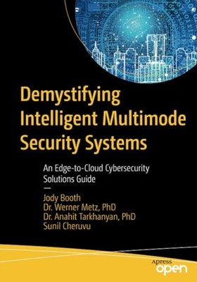 Demystifying Intelligent Multimode Security Systems : a -  NEW Anahit Tarkhany 2