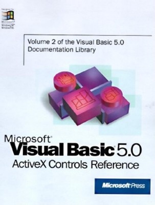 Microsoft Visual Basic 5.0: Activex Controls Reference (Visual Basic 5.0 Doc...
