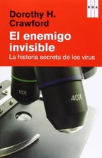 El enemigo invisible : historia secreta de los virus - Crawford, Dorothy
