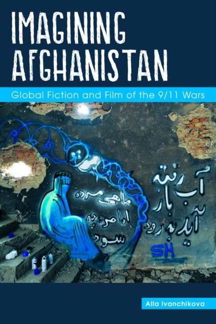 Imagining Afghanistan by Alla Ivanchikova (Paperback Book)