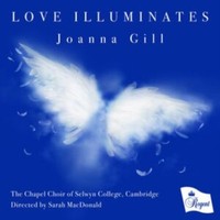 Chapel Choir Of Selw - Love Illuminates - Joanna Gill - Cd - F600Z