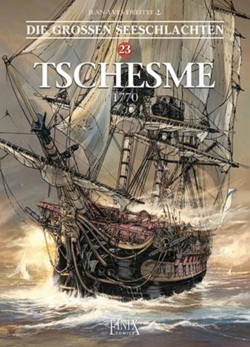 Die Großen Seeschlachten / Tschesme - 1770 Jean-Yves Delitte