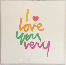 Vintage Corita Kent Ltd. Ed. Serigraph "I Love You Very" Signed in Acrylic Frame
