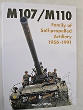 M107/M110 - Family of Self-propelled Artillery 1956 -1991