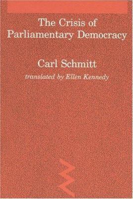 Crisis of Parliamentary Democracy (Studies in Contemporary German Social Though