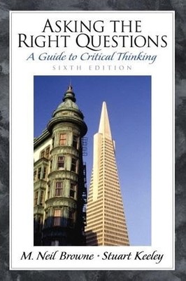 Asking the Right Questions: A Guide..., Keeley, Stuart 