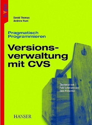 Pragmatisch Programmieren - Versionsverwaltung mit CVS
