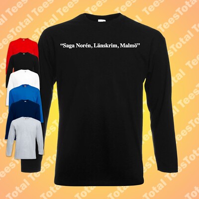 Saga Noren Lanskrim Malmo Long Sleeve T-Shirt The Bridge  Scandi | Nordic Drama