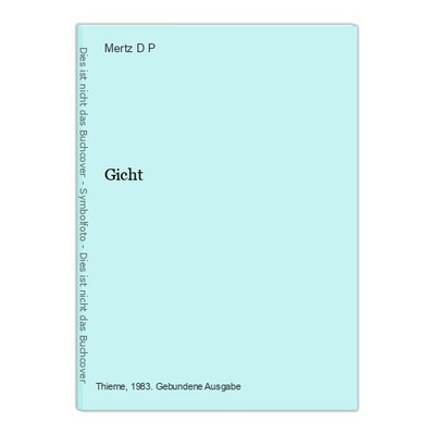 Gicht D P, Mertz: