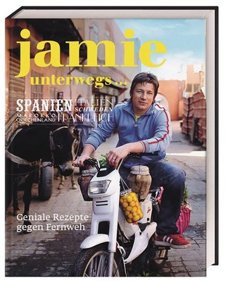 Jamie unterwegs | Geniale Rezepte gegen Fernweh | Jamie Oliver | Buch | 360 S.