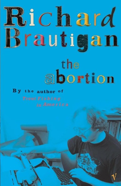 The Abortion Richard Brautigan Taschenbuch Kartoniert / Broschiert Englisch 2002-image