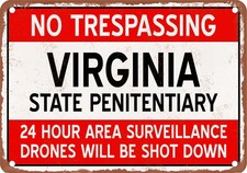 Metal Sign - VIRGINIA Prison Drones Will Be Shot Down - Vintage Rusty Look