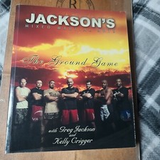 Jackson's Mixed Martial Arts : The Ground Game by Greg Jackson (2010, Trade...