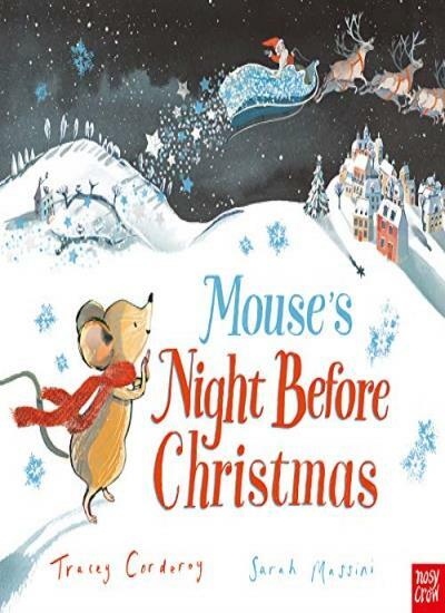 Mouse's Night Before Christmas By Tracey Corderoy,Sarah Massini;Sarah Massini