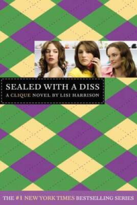 Sealed with a Diss - Paperback By Lisi Harrison - GOOD