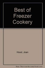 Best of Freezer Cookery, Hood, Joan