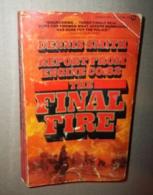 The Final Fire by dennis smith Signet 1976