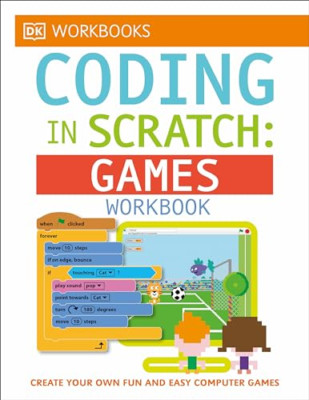 DK Workbooks: Coding in Scratch: Games Workbook - Paperback NEW Jon Woodcock (A