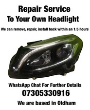 Mercedes B Class 2015 2016 2017 2018 W246 Facelift LED Headlight Repair Service