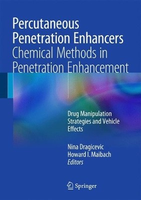 Percutaneous Penetration Enhancers Chemical Methods in Penetration Enhancement: