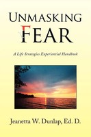 Jeanetta Ed D. Dunlap | Unmasking Fear | Taschenbuch | Englisch (2008) | Xlibris