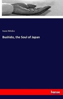 Bushido, The Soul Of Japan Inazo Nitobe