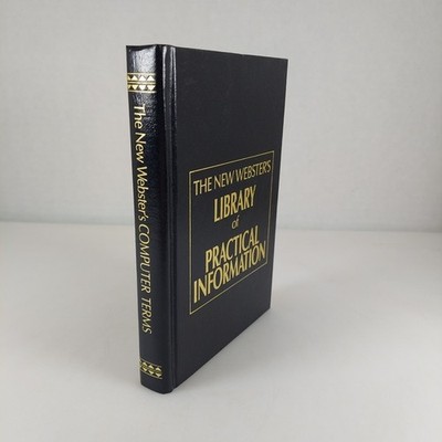 The New Webster's Library of Practical Information New Webster's Computer Terms