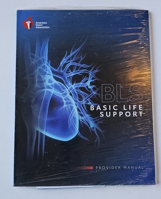 2020 AHA BLS Provider Manual   Basic Life Support CPR Book New Sealed