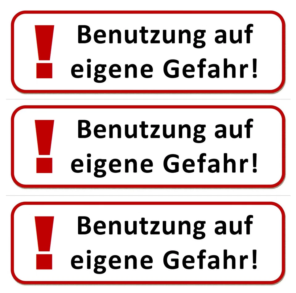 DIVERSE ☆ 3 x Klebeschild - Benutzung auf eigene Gefahr - 196x65 Aufkleber Schild