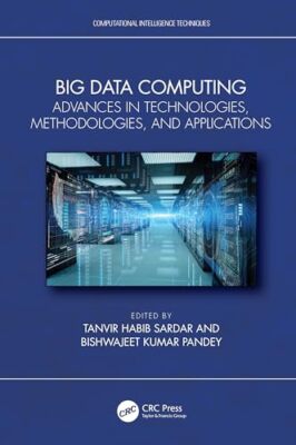 Sardar - Big Data Computing  Advances in Technologies Methodologies  - X555z