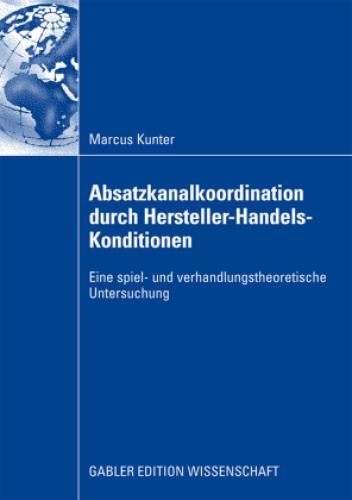 Absatzkanalkoordination Durch Hersteller-handels-konditionen Eine