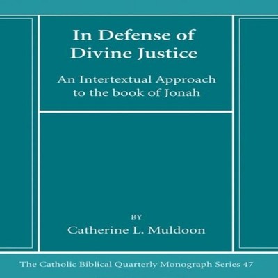 In Defense of Divine Justice Catherine L. Muldoon Paperback Wipf
