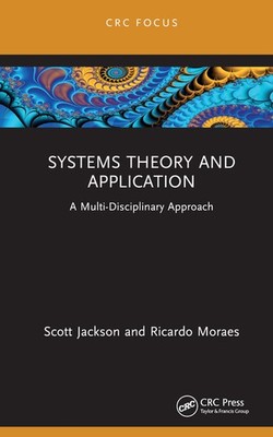 Systems Theory And Applications: A Multi-Disciplinary Approach