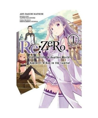 Re: Zero Starting Life in Another World Chapter 1, Vol. 1 [Manga]: Starting Life