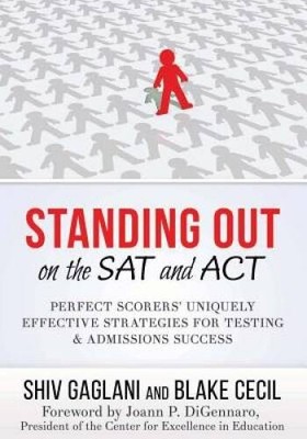 Standing Out on the SAT and ACT: Perfect Scorers' Uniquely Effective Stra - GOOD