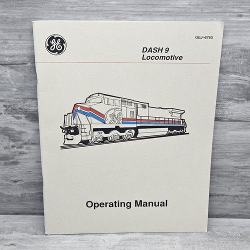 Dash 9 Locomotive Operating Manual GEJ-6760 Vintage 1994