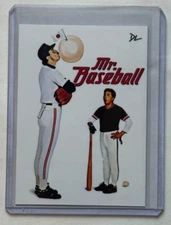 Mr. Baseball Limited Edition Artist Signed “Tom Selleck” Trading Card 2/10