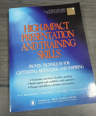 High Impact Presentation and Training Skills National Press Holliday Hendricks
