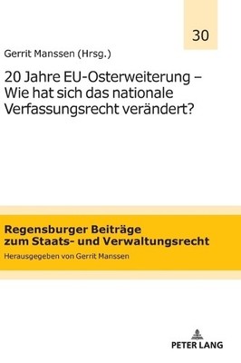 20 Jahre EU-Osterweiterung - Wie hat sich das nationale Verfa... - 9783631941027