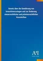 Gesetz üBer Die GewäHrung Von Investitionszulagen Und Zur ÄNderung Steuerrechtli