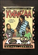The Children's Book of Kwanzaa: A Guide to Celebrating the Holiday by Johnson