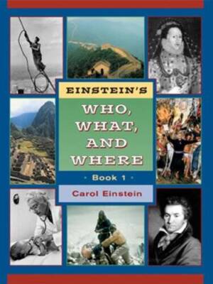 Einstein's who, what, and where - Paperback By Einstein, Carol - GOOD