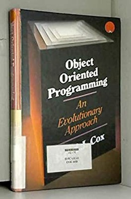 Object-Oriented Programming : An Evolutionary Approach Hardcover