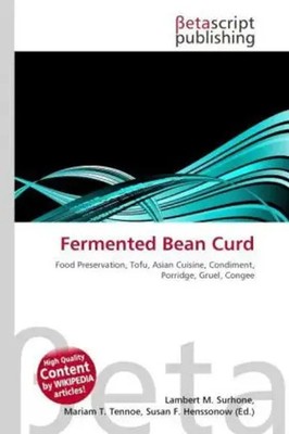 Lambert M. Surhone (u. a.) | Fermented Bean Curd | Taschenbuch | Englisch (2026)