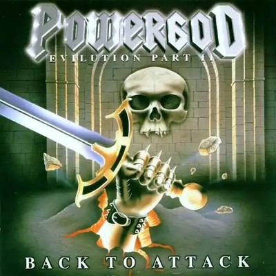 Powergod - Back to Attack-Evilution Part