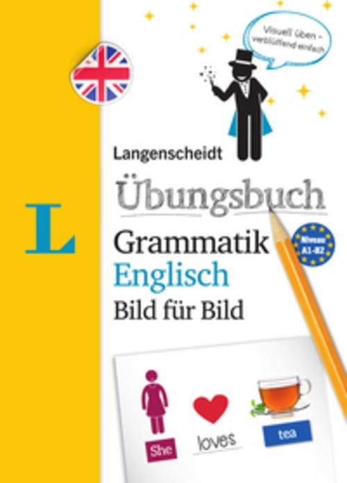 Langenscheidt Übungsbuch Grammatik Englisch Bild für Bild - Das visuelle Übungsb