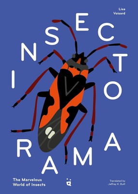 Insectorama: The Marvelous World of Insects Hardcover 2024 by Lisa Voisard