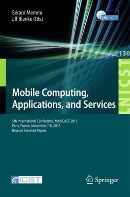 Mobile Computing, Applications, and Services Ulf Blanke