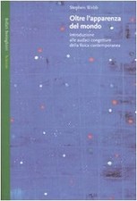 Oltre l'apparenza del mondo - Stephen Webb (Bollati Boringhieri) [2007]