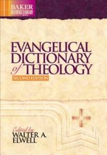 Evangelical Dictionary of Theology (Baker Ref...